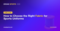 Cover image for XROAD Sports uniform fabric selection guide